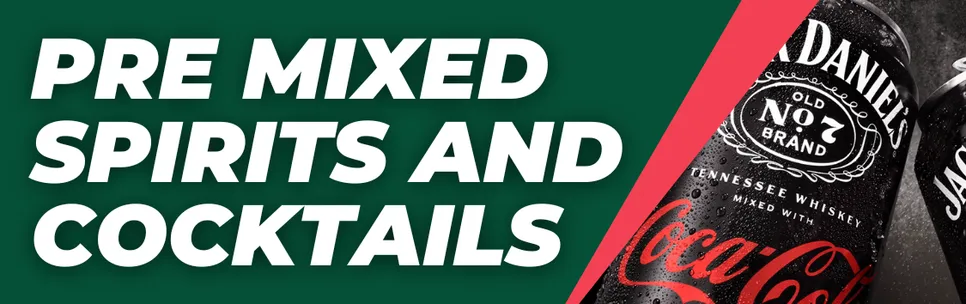 Premixed Spirits & Cocktails