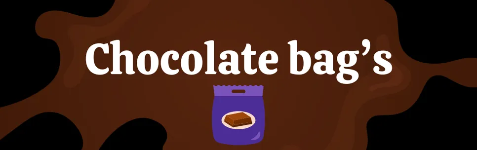CHOCOLATE BAG'S