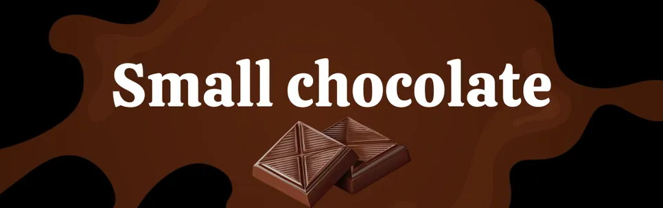 SMALL CHOCOLATE 