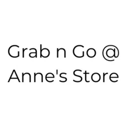 Grab n Go @ Anne's Store
